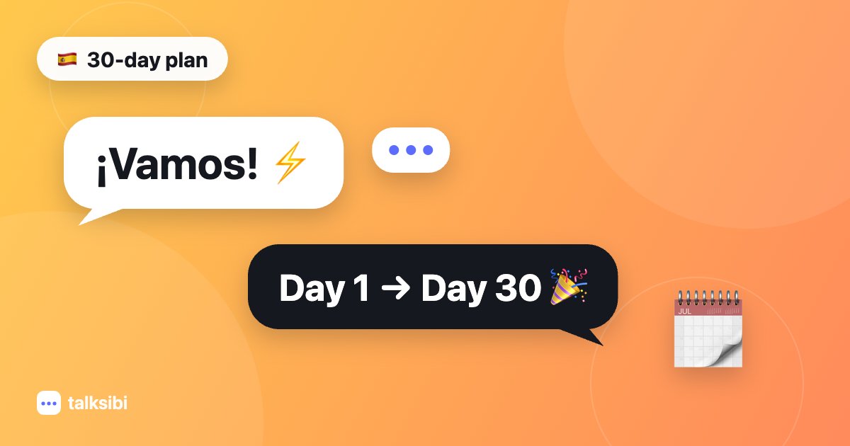 How to Learn Spanish Fast: A 30-Day Speaking Plan (Free)