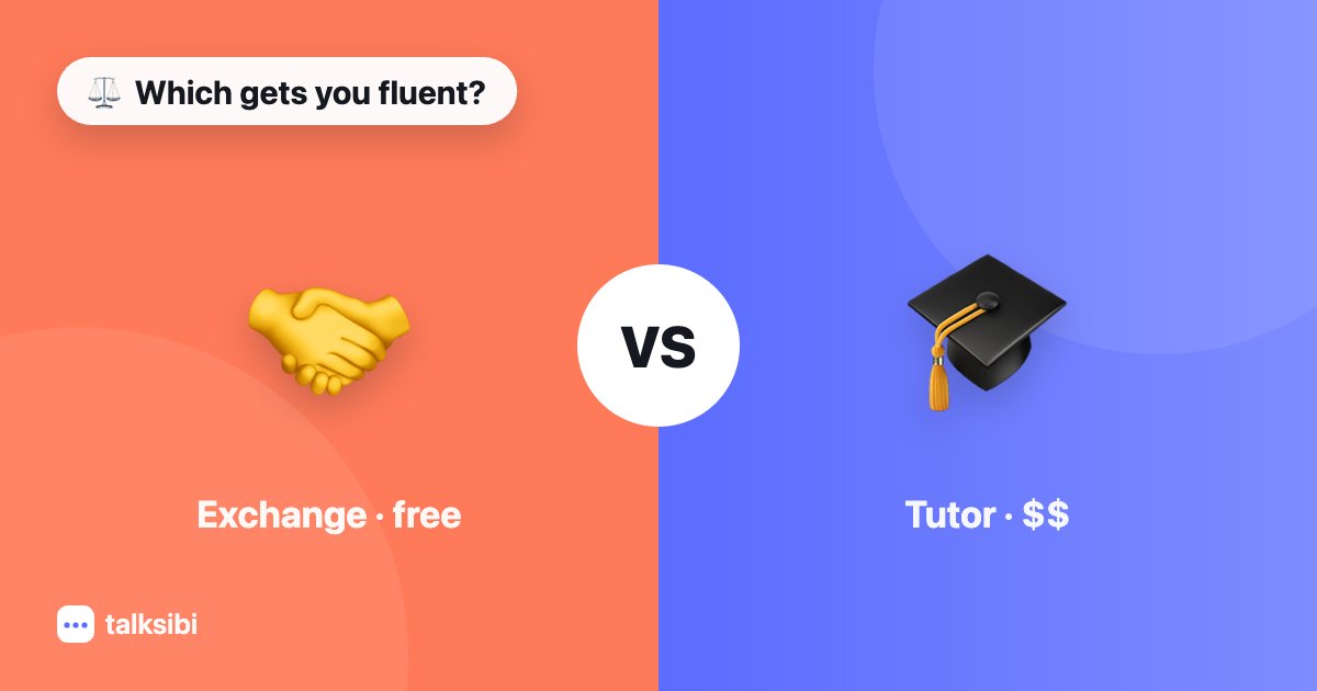Language Exchange vs Tutor — Which Actually Gets You Fluent?